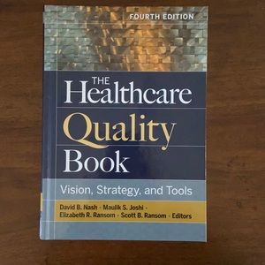 The Healthcare Quality Book: Vision, Strategy, and Tools